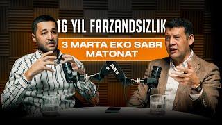 16 Yillik Farzandsizlik Matonati | Samandar Hamroqulov & Fayoz Aminov | PODCAST