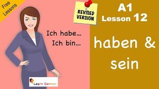 A1 - Lesson 12 | haben und sein | Verb conjugation | Learn German
