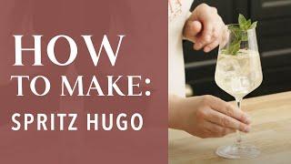 How to make a Hugo spritz cocktail