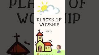 PLACES OF WORSHIP PART 2