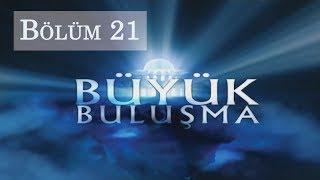 Büyük Buluşma - Bölüm 21 | ZİNA