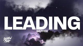 NEFFEX - Leading (Lyrics)