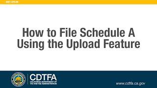 How to File Schedule A Using the Upload Feature