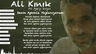 Ali Kınık - Senin Aşkınla Yaşlanıyorum