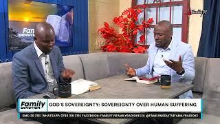 Family Devotion | God's Sovereignty Sovereignty Over Human Suffering | 24/06/2025