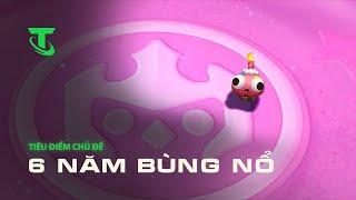 6 Năm Bùng Nổ | Tiêu Điểm Chủ Đề - Đấu Trường Chân Lý