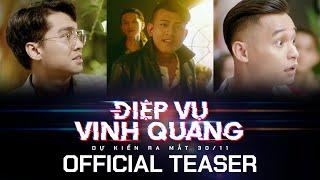 Official Teaser | Điệp Vụ Vinh Quang |  PewPew, Độ Mixi, Thái Vũ, Huỳnh Phương, Banana, Rambo,...