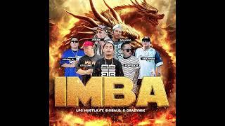 IMBA - Stillone, Delubyo, Bigshockd, Serpiente, Jkram ft. Siobal D. & Crazymix (LPC Hustla)