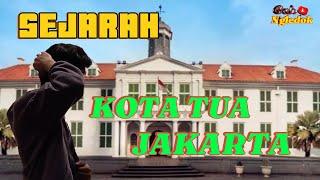 KAWASAN WISATA KOTA TUA JAKARTA (BATAVIA)