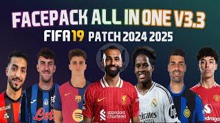 FIFA 19 - NEXT SEASON PATCH 2024 | FACEPACK AIO V3.3 | LATEST SQUAD UPDATE 09/2024