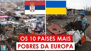 OS PAÍSES MAIS POBRES DA EUROPA POR PIB PER CAPITA