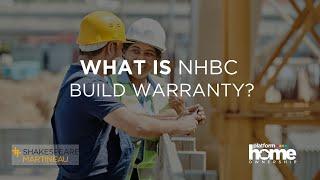 What is NHBC Building Warranty? Explained by a legal expert | New Home Warranty