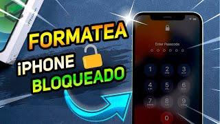 Cómo FORMATEAR⭐ Un iPHONE BLOQUEADO 2024 / MÉTODO MÁS EFICIENTE en un CLIC!