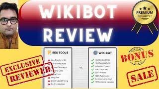 WikiBot Review  Complete Demo And  Best Bonuses  For [WikiBot Review]