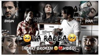 Engin Esra sad vm||estan sad vm on Ya rabba||#estan#erhal#sseditsertugrul#sad100% makes you cry