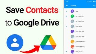 How to Save Contacts Number in Google Drive | Move Contacts to Google Account