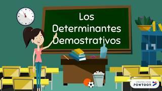 Los Determinantes Demostrativos