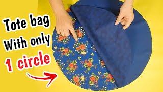 How to make  tote bag with only "1 circle" | SHOWOFCRAFTS