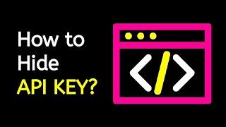 How to Hide JavaScript Variable Or Hide API KEY