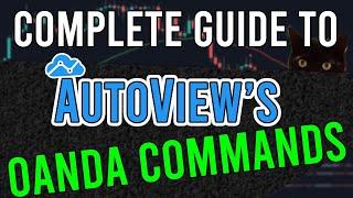 Complete Guide to AUTOVIEW's OANDA COMMANDS  AutoView Guide (PART 2/8) [PSv4]