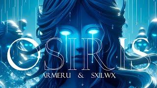 Armeru, Sxilwix - Osiris