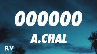 A.CHAL - 000000 (Letra/Lyrics)