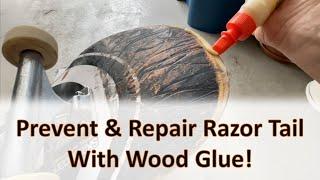 How to prevent & repair razor tail...with wood glue!