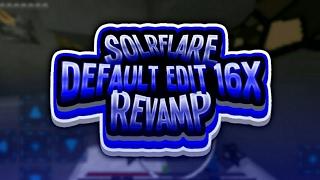 Solrflare Default Edit 16x Revamp | Minecraft PE 1.2.0 - 1.1.4 - 1.0.8 / 1.0.7