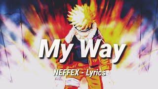 NEFFEX - My Way  [Lyrics English Indonesian]