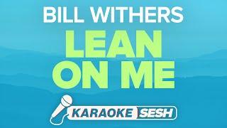 Bill Withers - Lean On Me (Karaoke)