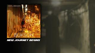 Bukson - New Journey Begins