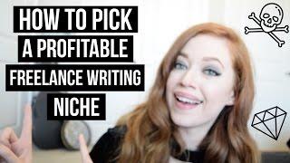 How to Pick a Profitable Freelance Writing Niche