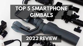 Top 5 Best Smartphone Gimbals! (Phone Gimbal Review 2022)