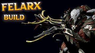 Felarx Build 2024 | Warframe Builds | #warframe #felarx