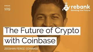 The Future of Crypto with Coinbase