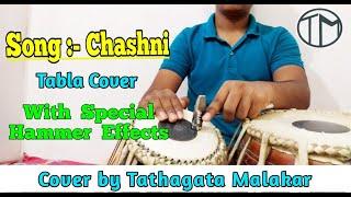 Chashni || Tabla Cover || Tathagata Malakar || Bharat ||