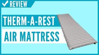 Therm a Rest NeoAir XTherm MAX Ultralight Backpacking Air Mattress Review