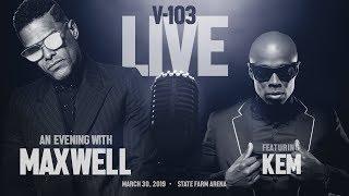 V-103 LIVE 2019: An Evening With Maxwell Featuring Kem!