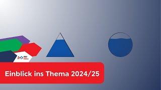 Einblick ins Thema 2024/25