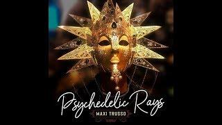 Maxi Trusso  - Psychedelic Rays