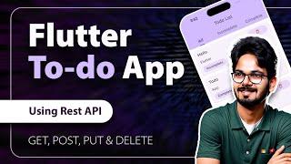 Flutter - TODO App For Beginners | Using Rest API Get, Post, Put & Delete in Hindi