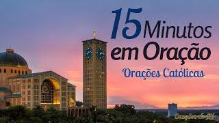 15 minutos em oração – Orações católicas