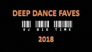 DJ BT - Deep Dance Faves 2018