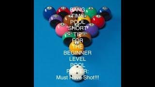 BANG TIME POOL “SHORT” TIP FOR THE BEGINNER LEVEL POOL PLAYER: A MUST Have Shot!!!#shorts