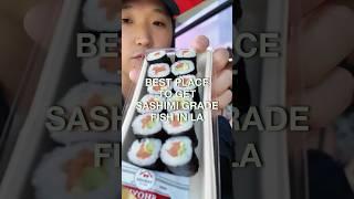 best place to get affordable sashimi grade sashimi in LA. also info on cool ingredients