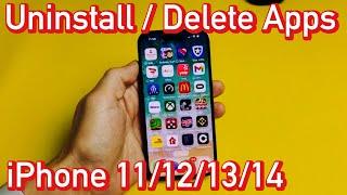 iPhone 11/12/14/14: How to Uninstall / Delete Apps Permanently