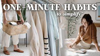 ONE-MINUTE Habits To SIMPLIFY Your Life (+15 Ideas!)