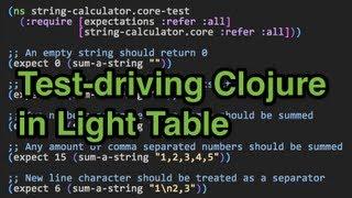 Test-driving Clojure in Light Table