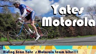 Riding Sean Yates`s Motorola team bike!!!