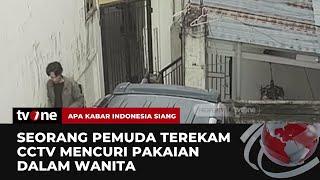 Detik-Detik Seorang Pria Curi Pakaian Dalam Wanita di Kosan Terekam CCTV | AKIS tvOne